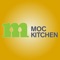 Welcome to the official ios app of Moc Kitchen Restaurant