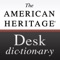 American Heritage® dictionaries are known for their accessible definitions, informative art, and expert usage guidance
