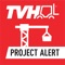 Project Alert is a simple application that any TVH employee or contractor can use to spot construction sites where there could be an opportunity to rent more machines