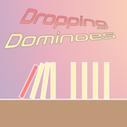 Dropping Dominoes - 多米诺骨牌