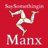 SaySomethinginManx