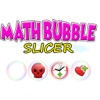 Math Bubble Slicer