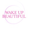 Wake Up Beautiful