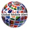 Introducing the new version of “ Global Mobile Alert™”