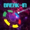 If you enjoyed the classic arcade game Breakout, then you'll love the spherical brick busting challenge in Break-In