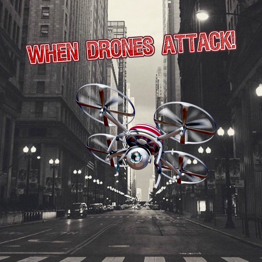 When Drones Attack! iOS App