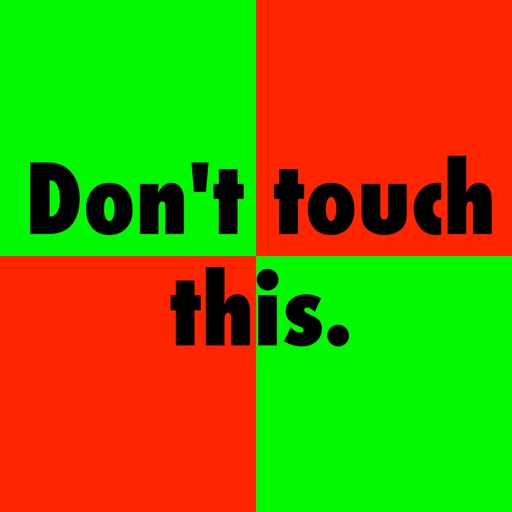 Don't touch this icon