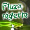 Flaza Réglette