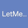 Let Me