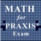 - Powerful PRAXIS Math preparation tool