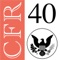 LawStack's complete Title 40 Code of Federal Regulations (CFR), Protection of Environment