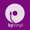 ByVinyl - La Primera App Especializada en Discos de Vinilo