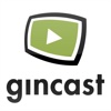 Gincast