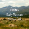 Hiking Rocky Mountain N. P.
