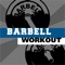 BARBELL WORKOUT - your best barbell trainer 