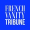 French Vanity Tribune