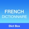 Dict Box - English to French & French to English Dictionary & Translator