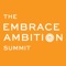 The Tory Burch Foundation's Embrace Ambition Summit: Confronting Stereotypes and Creating New Norms presented by Bank of America will be held in New York City on April 24, 2018