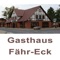Holen Sie sich unsere offizielle Gasthaus Fähr-Eck-App