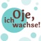 Der weltweite Bestseller unter den Baby-Apps von “Oje, ich wachse