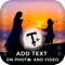 Write Text on Photo and Video helps you to add text on your video and photos