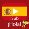 Learn Spanish by Video - iSub