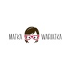 Matka Wariatka