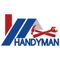 The Handyman Mobile App’s online process is quick and easy