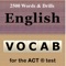 - 2500 high frequency essential ACT® words along with roots, prefix and suffix listings