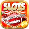 ````````` $$$ ````````` - A Caesar Golden Gambler SLOTS - Las Vegas Casino - FREE SLOTS Machine Game