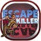 Escape The Killer