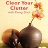 Clear Your Clutter with Feng Shui: Practical Guide Cards with Key Insights and Daily Inspiration