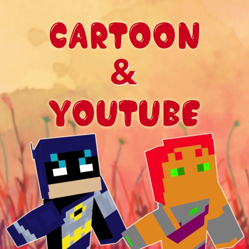 Cartoon & Youtuber Skins for Minecraft PE