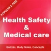 Health Safety & Medical Care - Fundamentals & Advanced Study Notes & Quiz