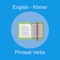 Phrasal Dictionary is collection of English-Khmer phrasal verb over 5000 words
