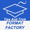 Tips And Tricks For Format Factory