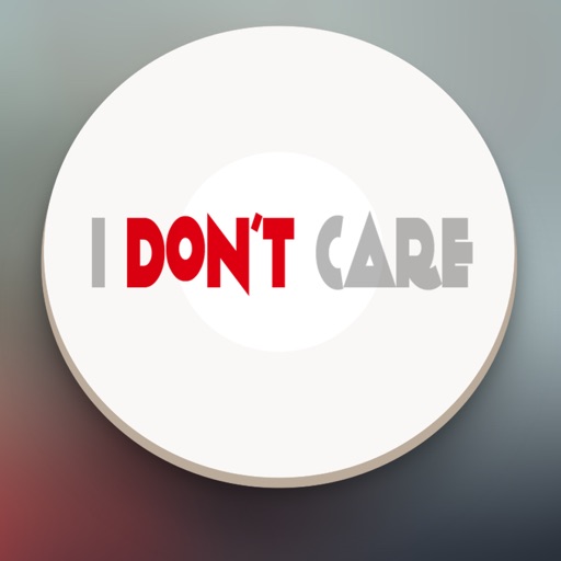 I Don't Care Button - Funny Sounds iOS App