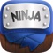 Ninja Coming