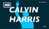 HD Calvin Harris Edition