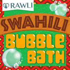 Activities of Swahili To English Bubble Bath : RAWLI Version