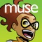 Muse—the magazine of life, the universe, and pie throwing for kids 9 and up—will bring readers articles, comics, contests and more in each interactive digital edition