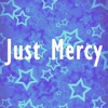 Quick Wisdom - Just Mercy-A Story of Justice