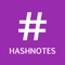 HashNotes is the fastest way to take notes in your iPhone