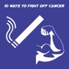 10 Ways To Fight Off Cancer+
