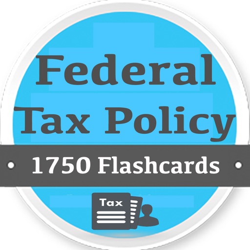 Federal Tax Policy Exam Prep 1750 Quiz & Notes-Q&A