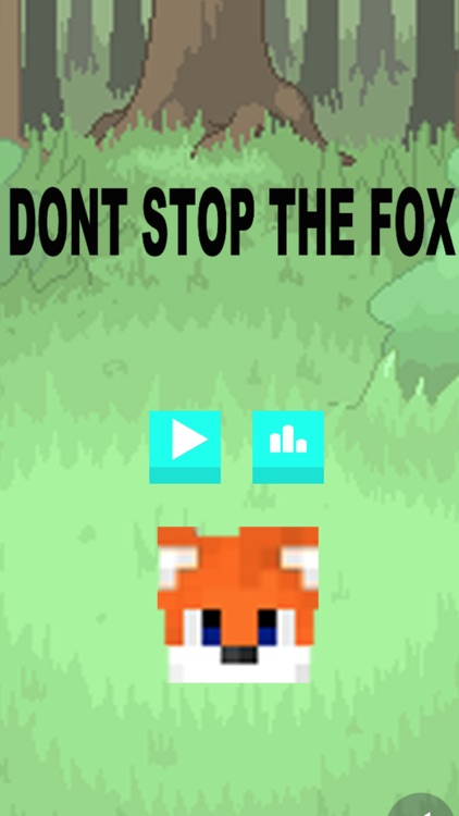 Don't Stop the Fox