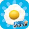 Foods to NEVER Eat