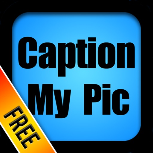 Caption My Pic Free - Add Captions To Photos