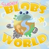 Super Blobs World (Platfomer)