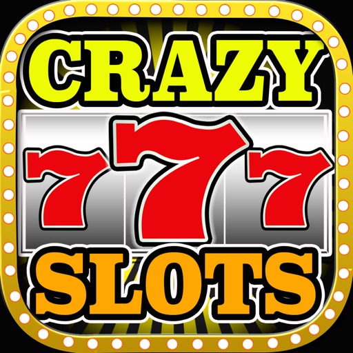 ''' 777 Crazy Casino Slots ''' - FREE Vegas Slot Machine